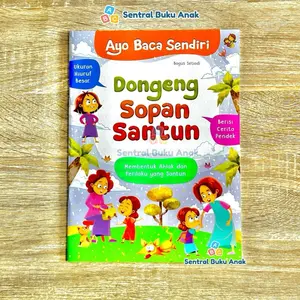 Buku Dongeng Sopan Santun Isi 40 Cerita - Buku Dongeng Pembentuk Karakter Anak