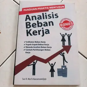 Panduan Praktis Menyusun Analisis Beban Kerja oleh Suci R Mar'ih Koesomowidjojo dengan Bonus Beban Kerja