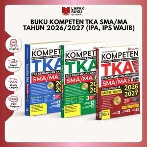 BUKU KOMPETEN TKA TES KEMAMPUAN AKADEMIK SMA/MA IPA, IPS DAN WAJIB TAHUN 2026/2027 TERBARU Soft Cover
