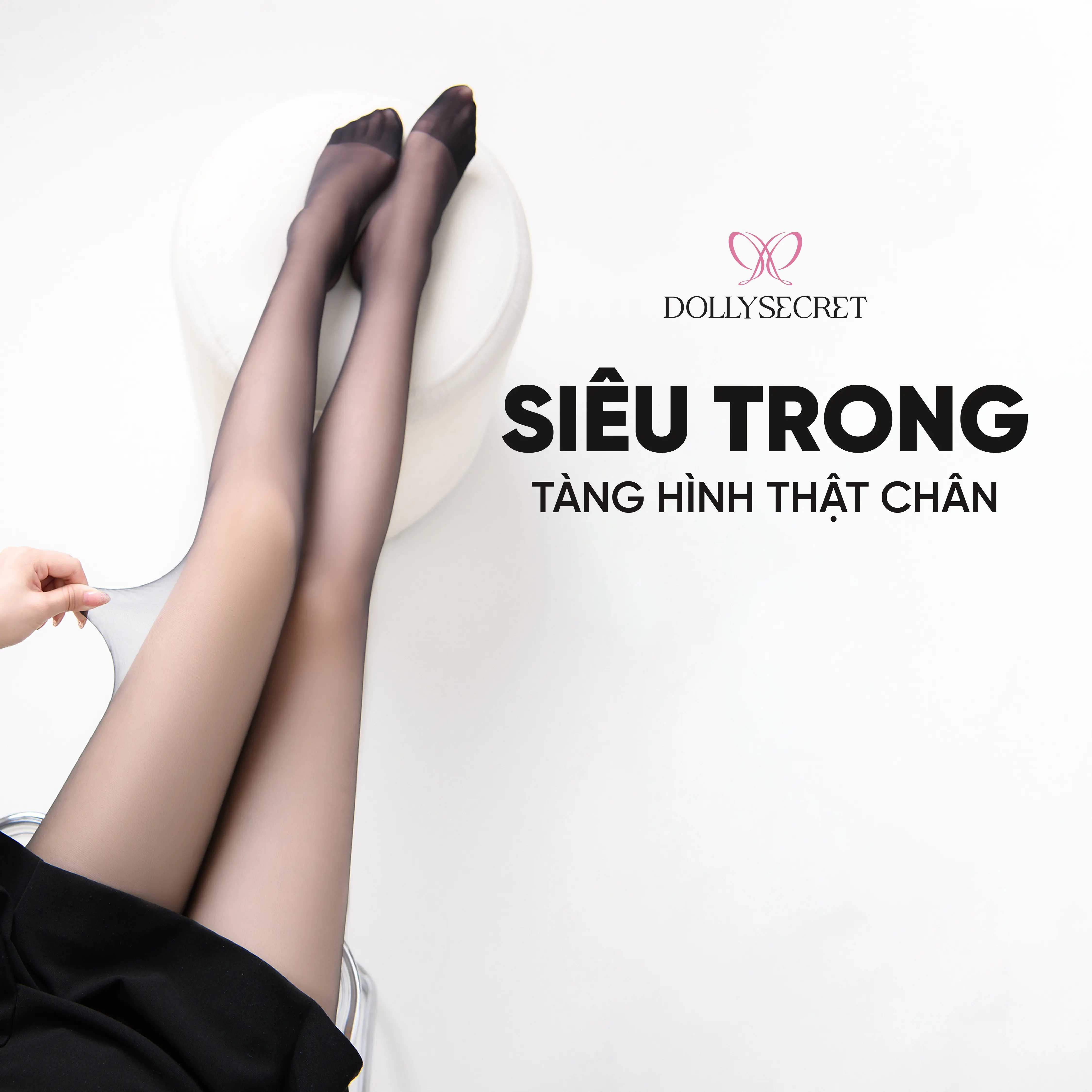 T39 -Quần Tất Siêu Trong Suốt Siêu Mỏng Thật Chân  DOLLY SECRET Tàng Hình Mềm Mịn (dưới 58kg 1m65) Nữ Women quantatdolly