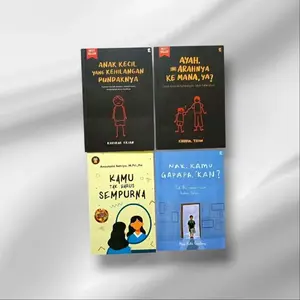 Paket 4 Buku Anak Kecil Yang Kehilangan Pundaknya - Ayah Ini Arahnya Kemana Ya - Kamu Tak Harus Sempurna - Nak Kamu Gapapa Kan ( Isi 4 Buku ) Self Improvement Parenting