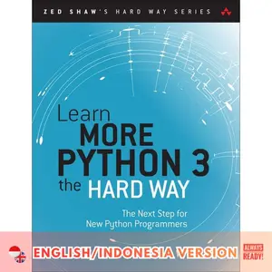 Buku Cetak Eng-Ind ! Zed A. Shaw - Learn Python 3 the Hard Way-Addison-Wesley (2017)